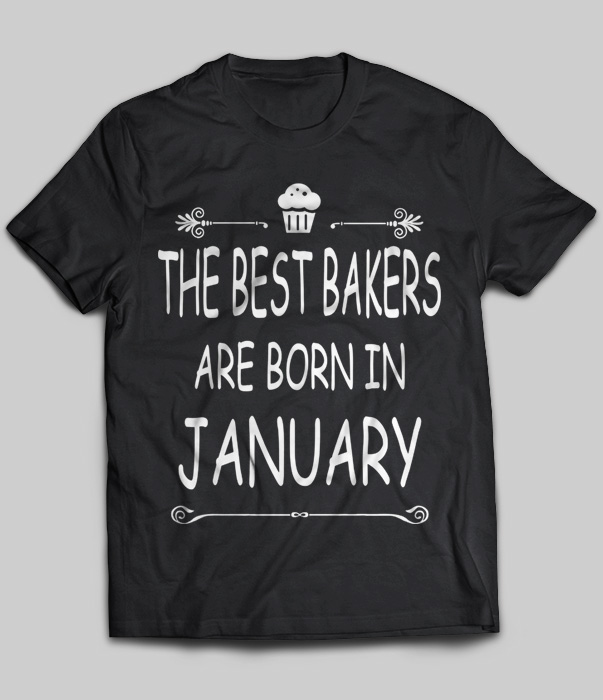 The Best Bakers Are Born In January
