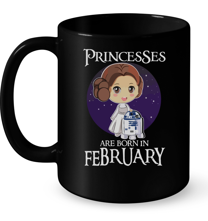 Princesses Are Born In February (Leia Organa) Mug