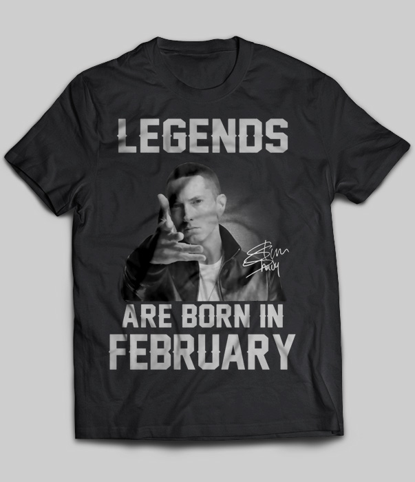 Legends Are Born In February (Eminem)