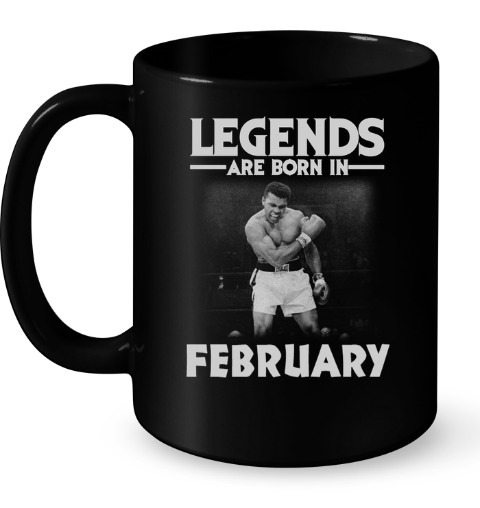 Legends Are Born In February (Muhammad Ali)