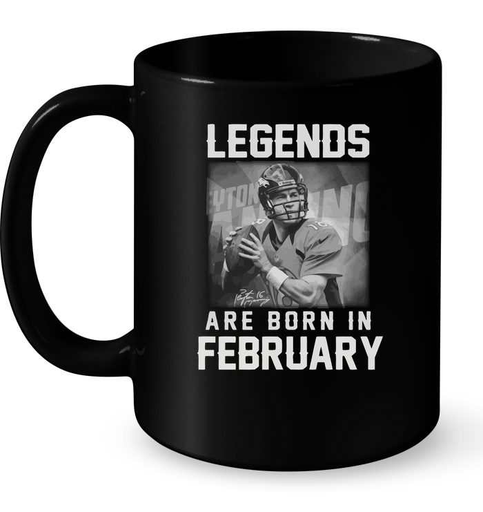 Legends Are Born In February (Peyton Manning) Mug