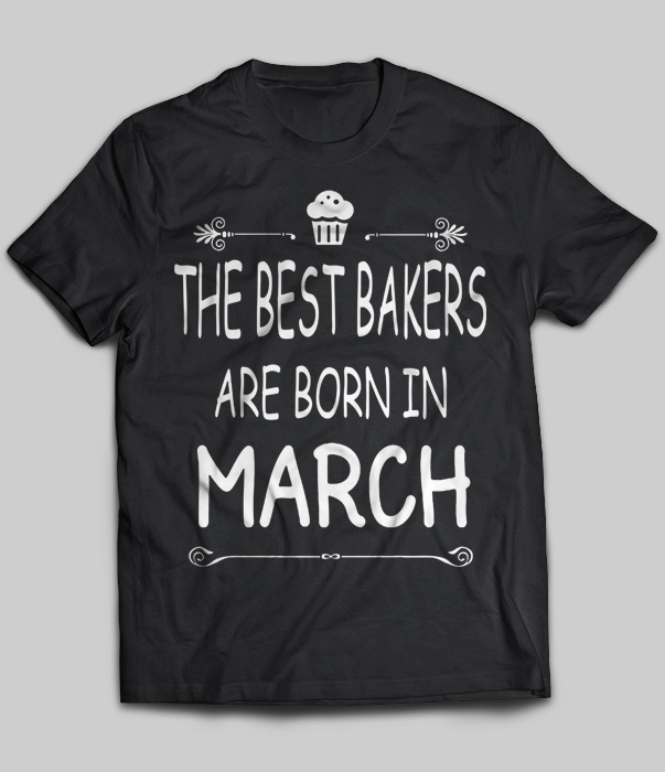 The Best Bakers Are Born In March