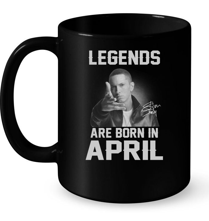 Legends Are Born In April (Eminem) Mug