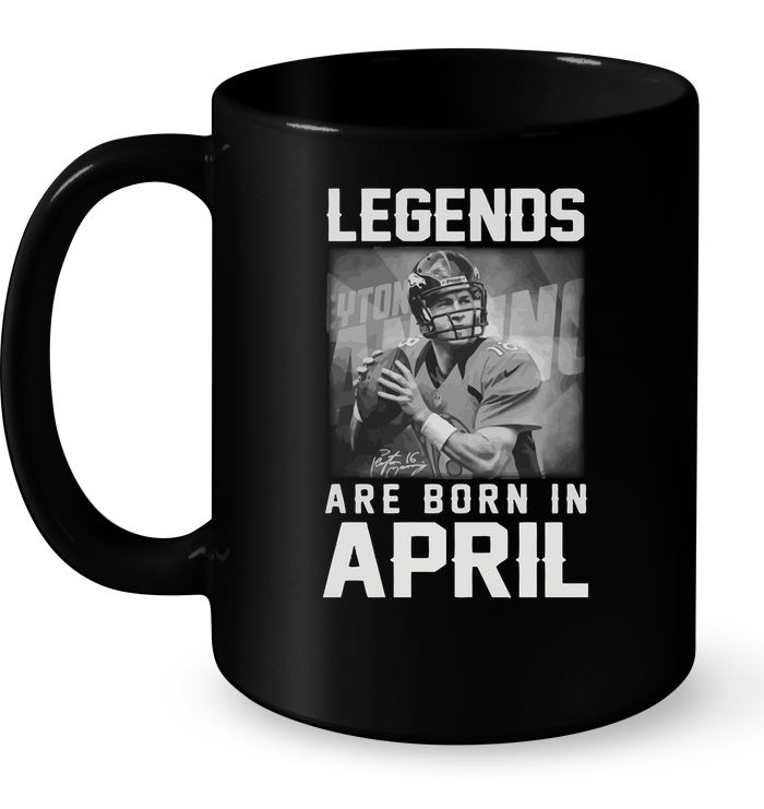 Legends Are Born In April (Peyton Manning)