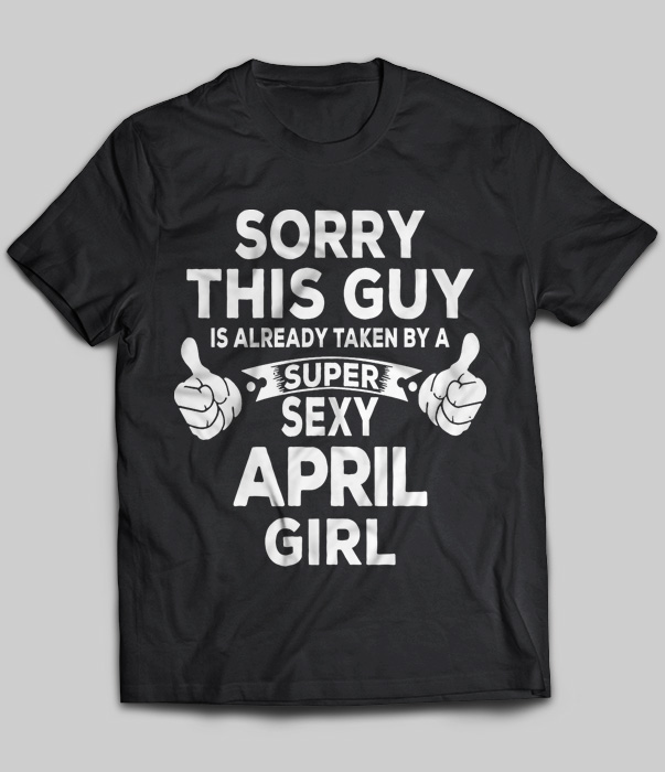 Sorry This Guy Is Already Taken By A Super Sexy April Girl