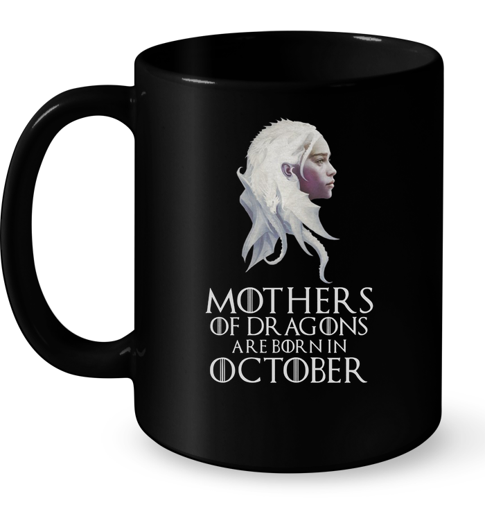 Mothers Of Dragons Are Born In October