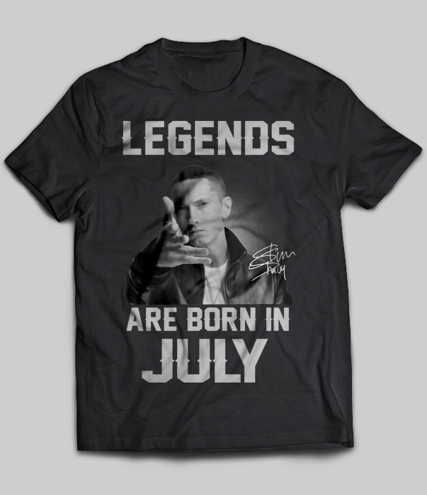 Legends Are Born In July (Eminem)