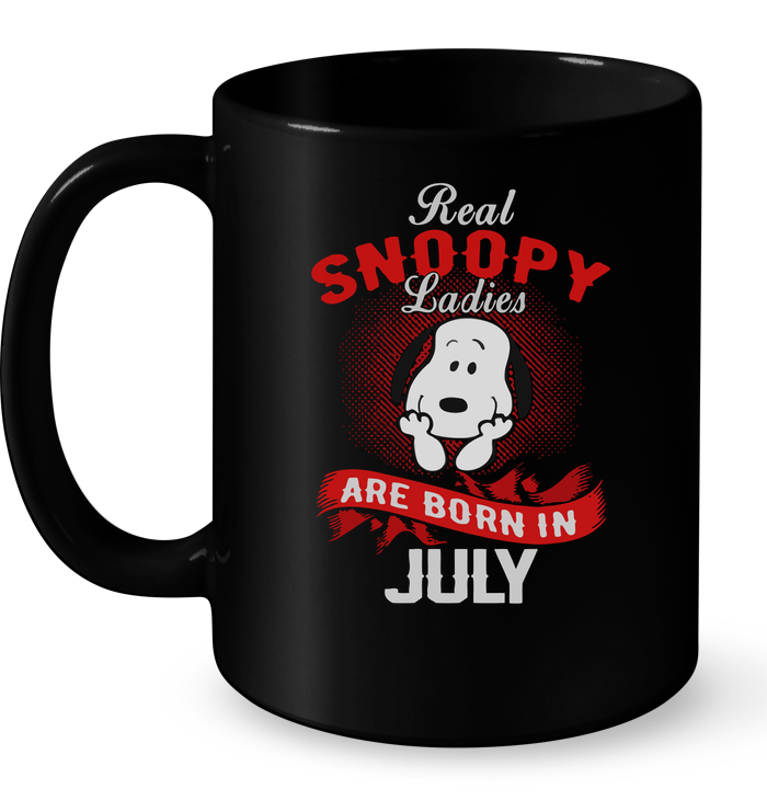 Real Snoopy Ladies Are Born In July Mug