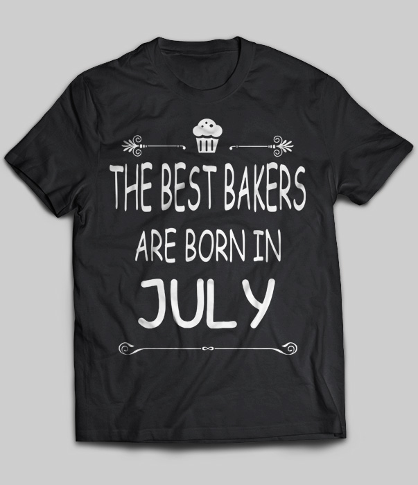The Best Bakers Are Born In July