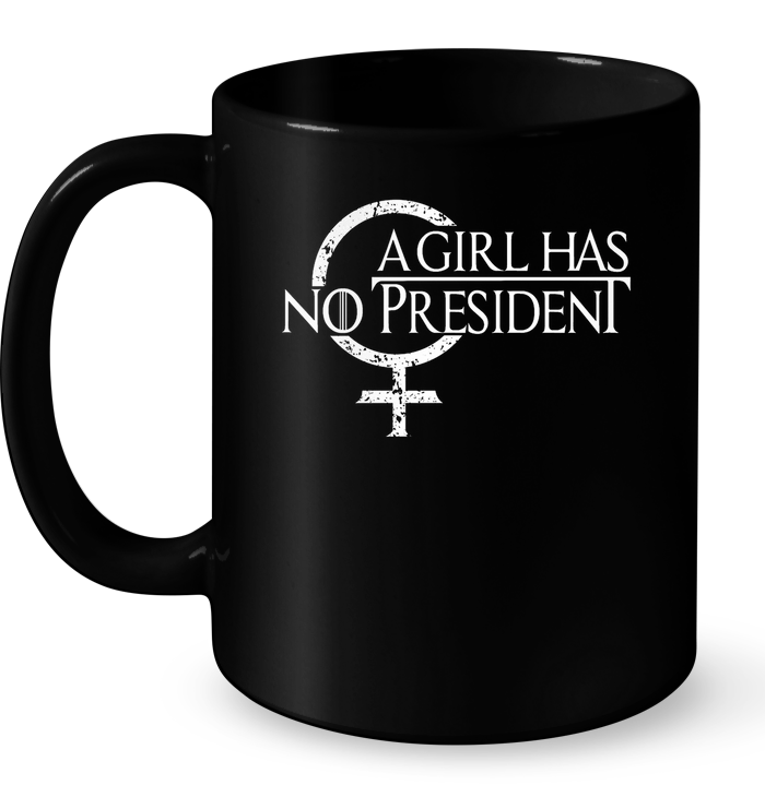 A Girl Has No President