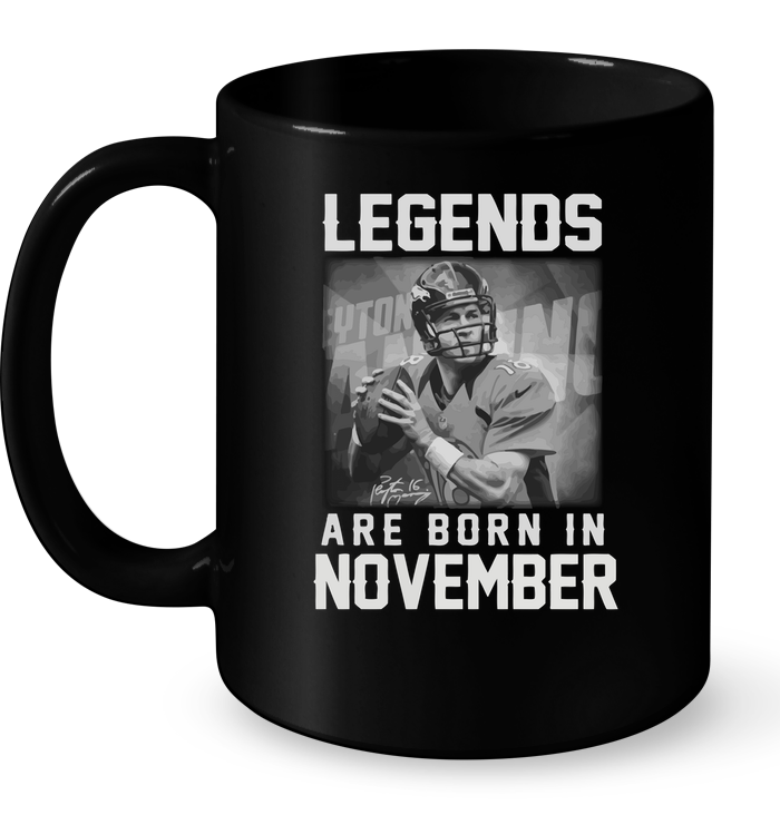 Legends Are Born In November (Peyton Manning)