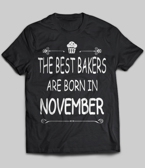 The Best Bakers Are Born In November