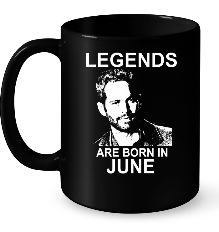 Legends Are Born In June (Paul Walker)