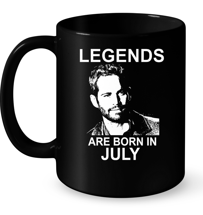 Legends Are Born In July (Paul Walker)