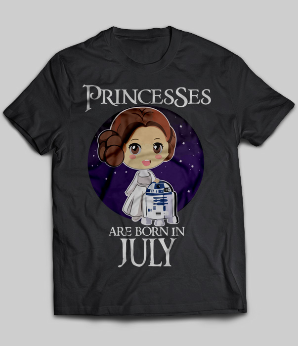 Princesses Are Born In July (Leia Organa)