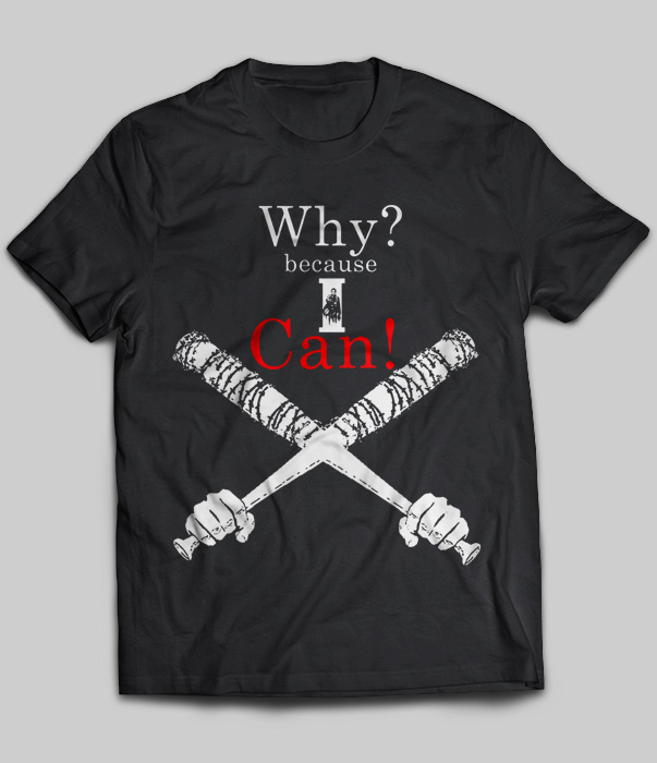 Why Because I Can (The Walking Dead)