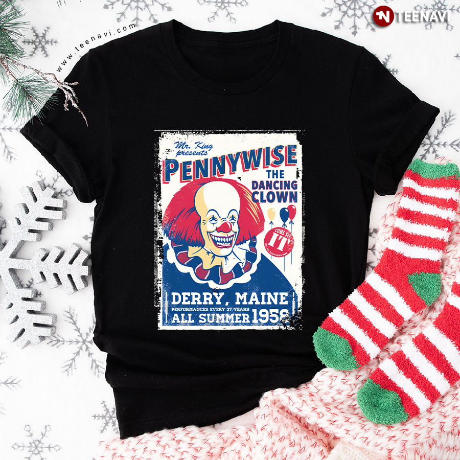 Mr King Presents Pennywise The Dancing Clown Derry Maine T-Shirt