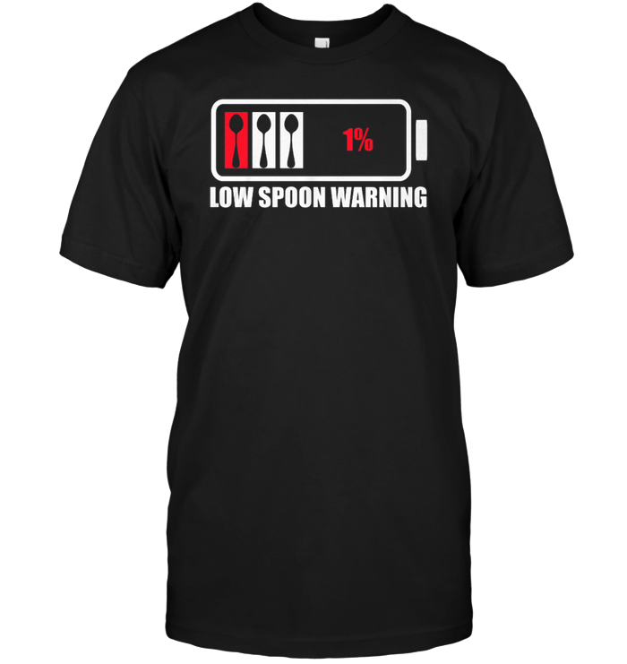 1% Low Spoon Warning