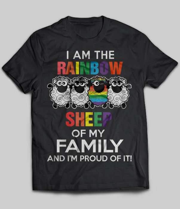 I Am The Rainbow Sheep Of My Family And I'm Proud Of It