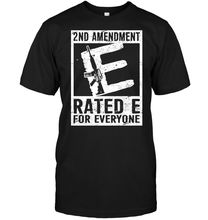 2nd Amendment Ratede For Everyone