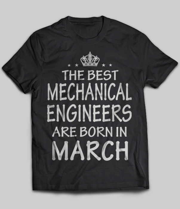 The Best Mechanical Engineers Are Born In March