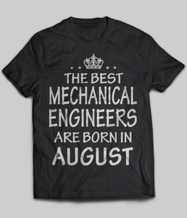 The Best Mechanical Engineers Are Born In August