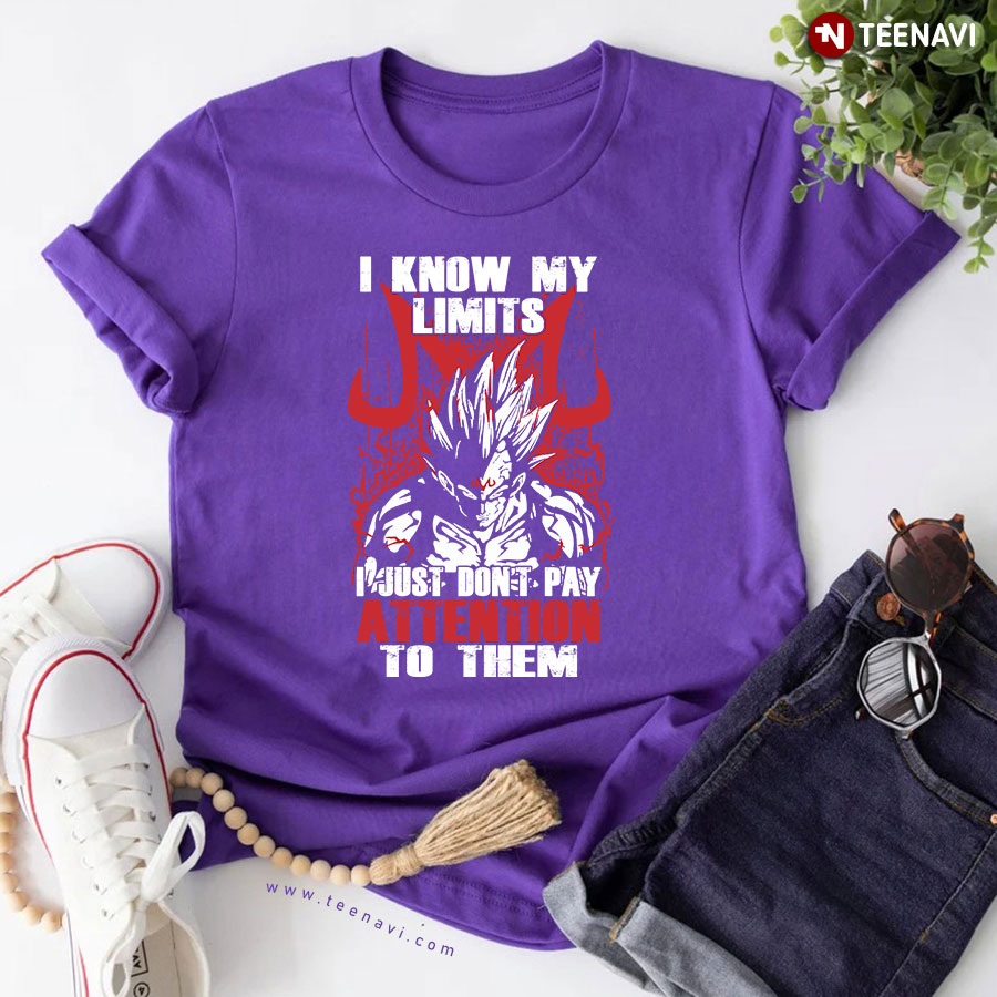 I Know My Limits I Just Don't Pay Attention To Them T-Shirt