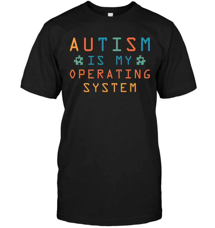 Autism Is My Operating System
