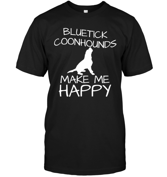 Bluetick Coonhounds Make Me Happy