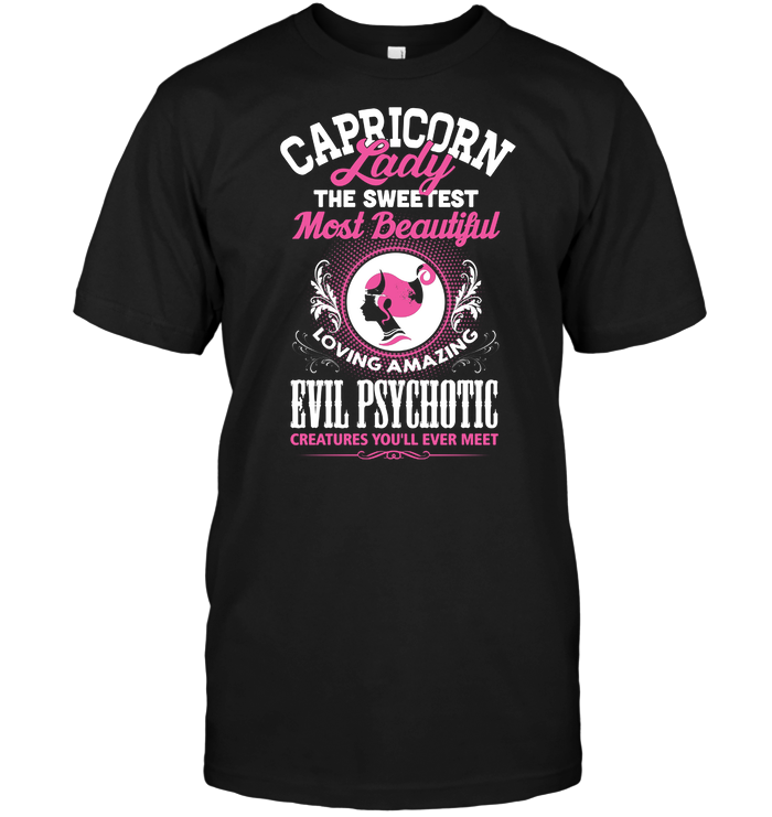 Capricorn Lady The Sweetest Most Beautiful Loving Amazing Evil Psychotic