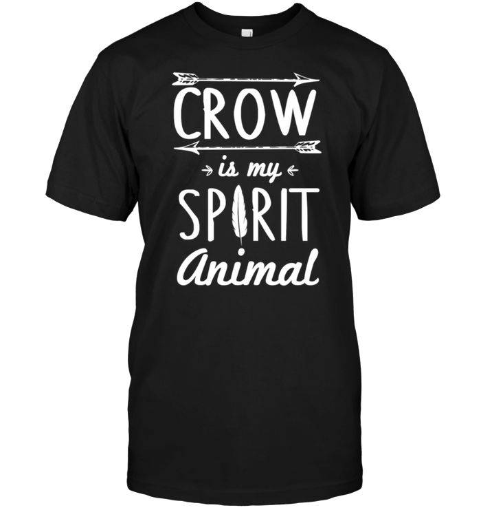 Crow Is My Spirit Animal