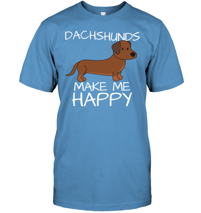 Dachshunds Make Me Happy