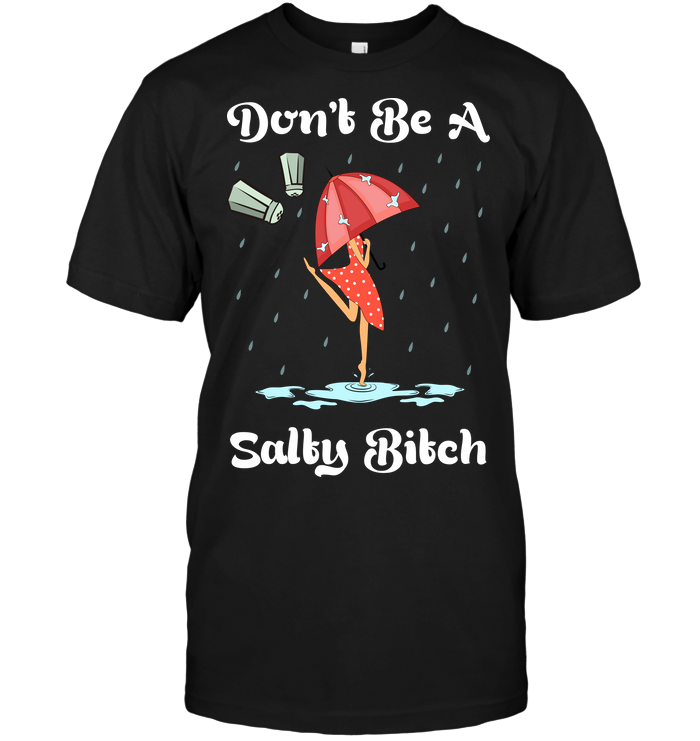 Don't Be A Sally Bitch