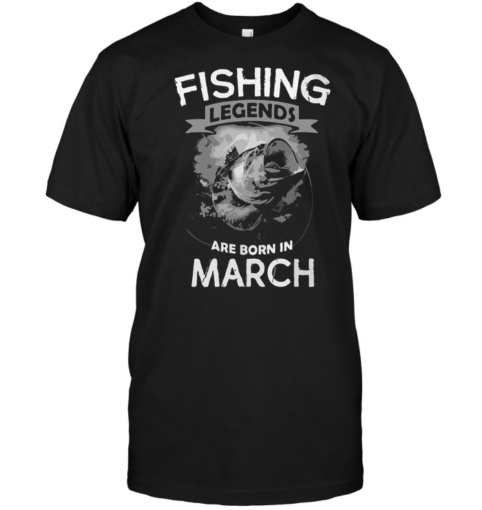Fishing Legends Are Born In March