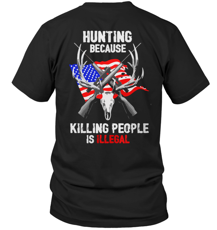 Hunting Because Killing People Is Illegal