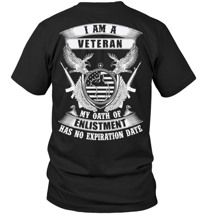 I Am A Veteran My Oath Of Enlistment Has No Expriation Date