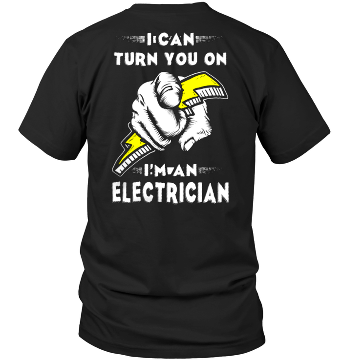 I Can Turn You On I'm An Electrician