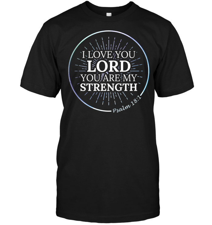 I Love You Lord You Are My Strength