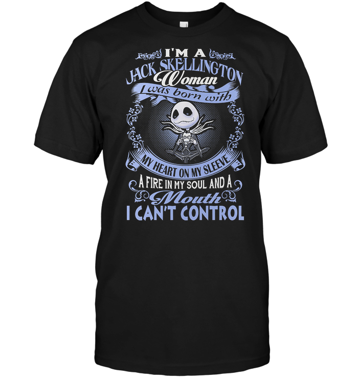 I'm A Jack Skellington Woman I Was Born With My Heart On My Sleeve T-Shirt