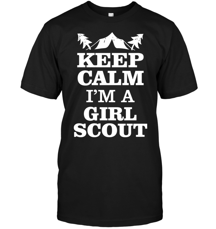 Keep Calm I'm A Girl Scout