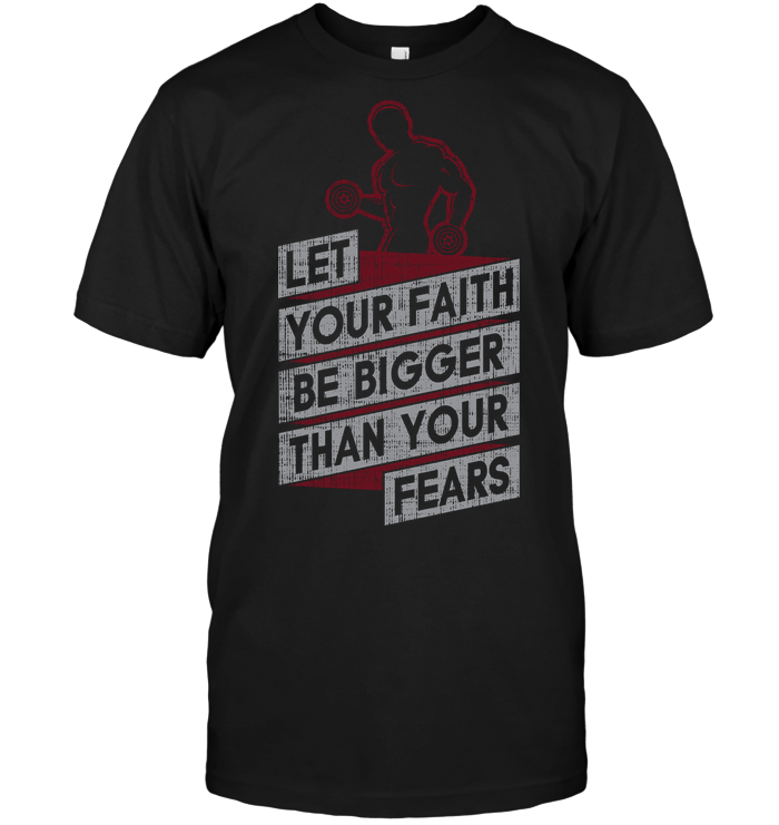 Let Your Faith Be Bigger than Your Fears