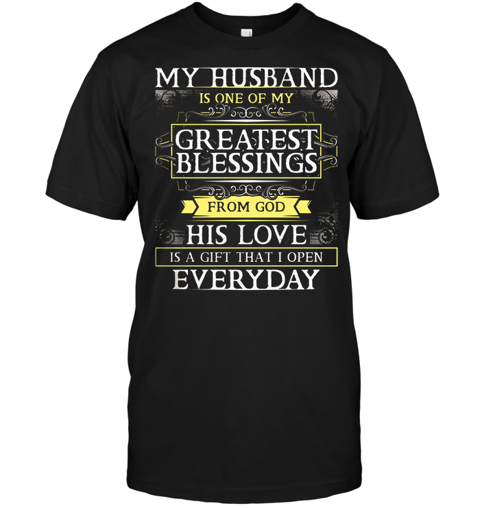 My Husband Is One Of My Greatest Blessings From God His Love