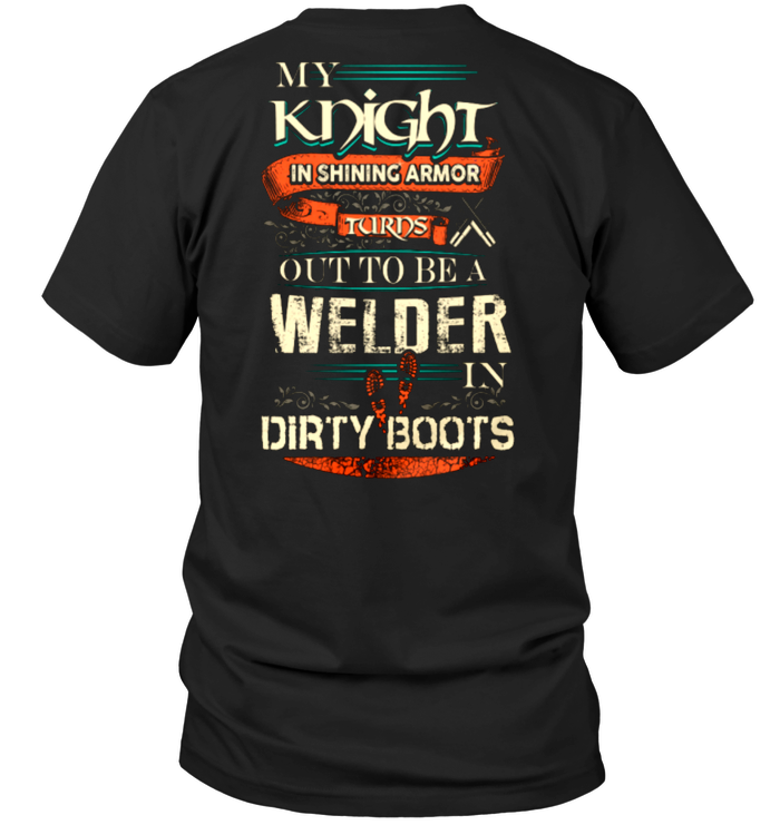 My Knight In Shining Armor Rirds Out To Be Welder In Dirty Boots