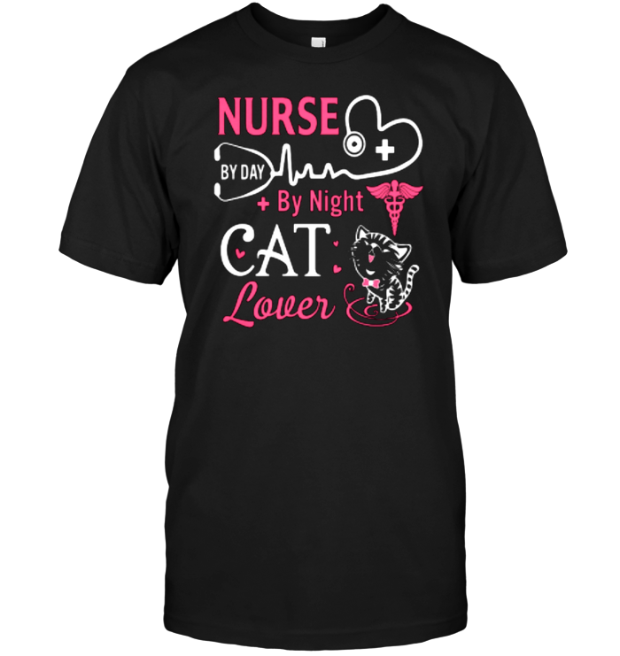Nurse By Day By Night Cat Lover