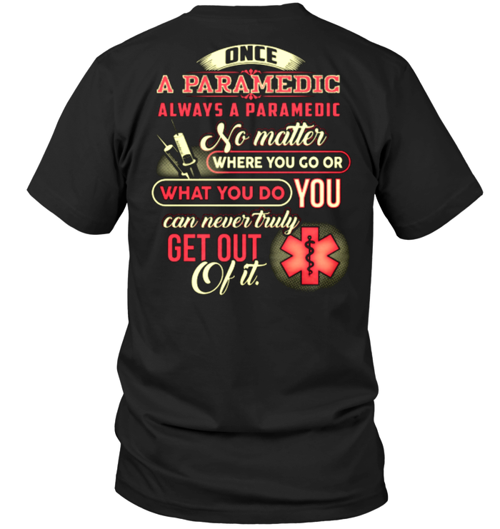 Once A Parameding Always A Paramedic No Matter