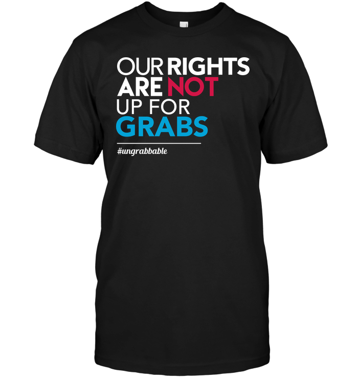 Our Rights Are Not Up For Grabs