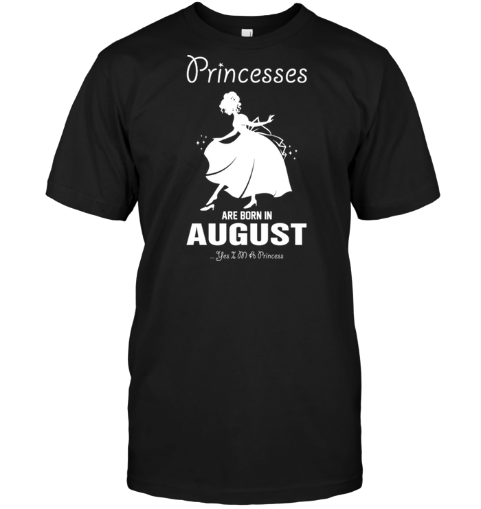 Princesses Are Born In August