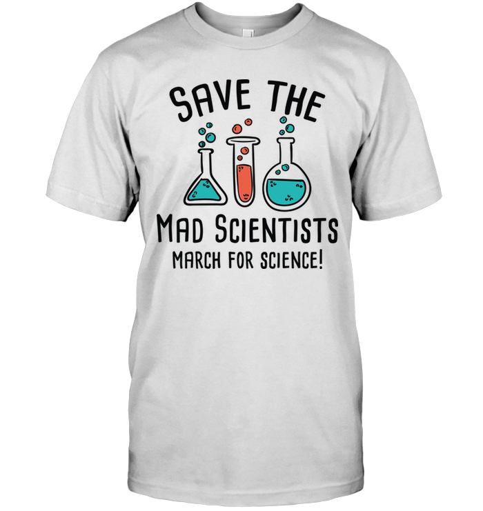 Save The Mad Scientists March For Science