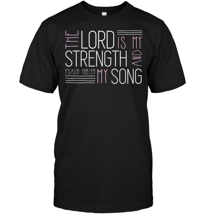 The Lord Is My Strength And Psalm My Song