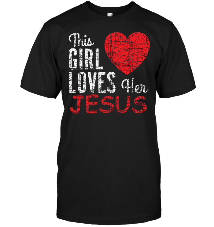 This Girl Loves Her Jesus